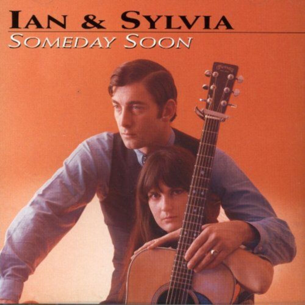 Ian & Sylvia - Someday Soon  CD